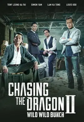chasing the dragon 2 wild wild bunch 2019