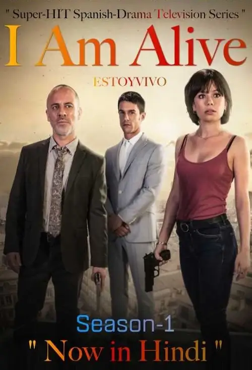 i am alive estoy vivo season 1