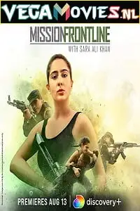 mission frontline with sara ali khan 2021