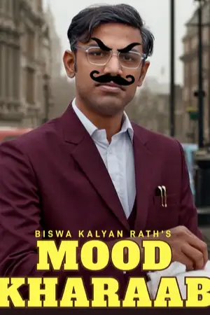 mood kharaab biswa kalyan raths mood kharaab 2023