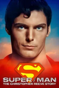 super man the christopher reeve story 2024