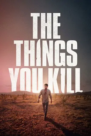 the things you kill 2025